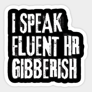 HR Memes | Funny T-shirt | Sticker Sticker Sticker